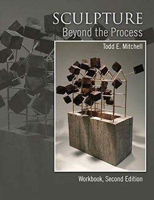 Mitchell. Sculpture Beyond the Process. Kendall Hunt Publishing, 2018.