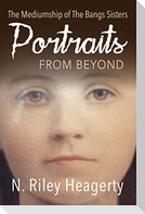 Portraits From Beyond