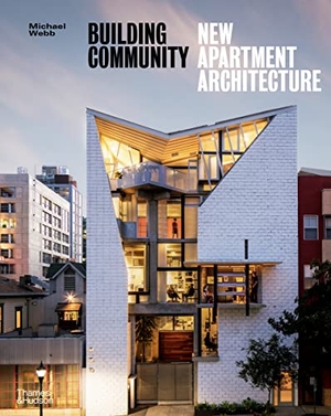Webb, Michael. Building Community - New Apartment Architecture. Thames & Hudson Ltd, 2021.