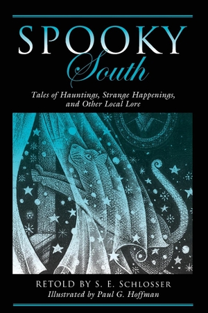 Schlosser, S. E.. Spooky South - Tales of Hauntings, Strange Happenings, and Other Local Lore. Globe Pequot, 2016.