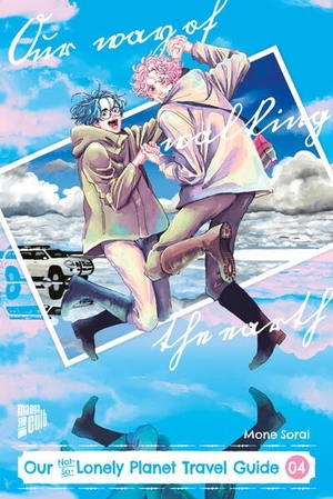 Sorai, Mone. Our Not-So-Lonely Planet Travel Guide 04. Manga Cult, 2026.