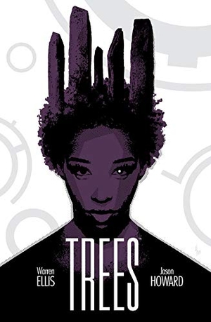 Ellis, Warren / Jason Howard. Trees 2 : Dos bosques. NORMA EDITORIAL (COMICS), 2018.