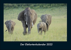 Tobias Becker. Der Elefantenkalender 2022 Fotokalender DIN A4 - Monatskalender mit Bild-Motiven von Haustieren, Bauernhof, wilden Tieren und Raubtieren. Vero Kalender, 2021.