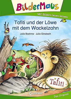 Boehme, Julia. Bildermaus - Tafiti und der Löwe mit dem Wackelzahn - Mit Bildern lesen lernen - Ideal für die Vorschule und Leseanfänger ab 5 Jahre. Loewe Verlag GmbH, 2021.