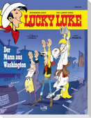 Lucky Luke 84 - Der Mann aus Washington