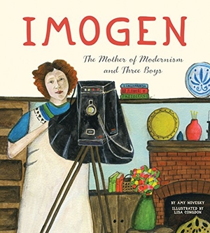 Novesky, Amy. Imogen - The Mother of Modernism and Three Boys. Harry N. Abrams, 2012.