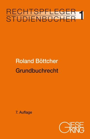 Böttcher, Roland. Grundbuchrecht. Gieseking E.U.W. GmbH, 2022.