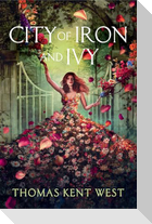 City of Iron and Ivy