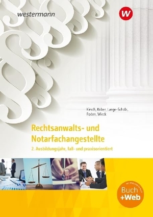 Kober, Martina / Roden, Tanja et al. Rechtsanwalts- und Notarfachangestellte - 2. Ausbildungsjahr, fall- und praxisorientiert Schulbuch. Westermann Berufl.Bildung, 2024.