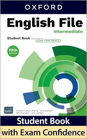 Latham-Koenig, Christina / Oxenden, Clive et al. English File: Intermediate Student Book + Exam confidence - Print Student Book and 2 years' access to Student Resources, and Exam Confidence, available on Oxford English Hub.. Oxford University ELT, 2025.