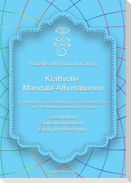 Visuelles Affirmationstraining - Kraftvolle Mandala-Affirmationen