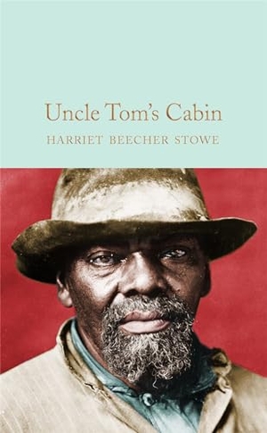 Stowe, Harriet Beecher. Uncle Tom's Cabin. Macmillan Publishers Int Ltd - MDL, 2020.
