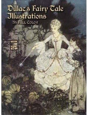 Dulac, Edmund. Dulac's Fairy Tale Illustrations in Full Color. Dover Publications Inc., 2004.
