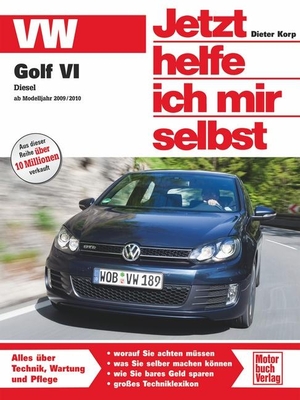 Korp, Dieter. VW Golf VI - Diesel, ab Oktober 2009. Motorbuch Verlag, 2010.