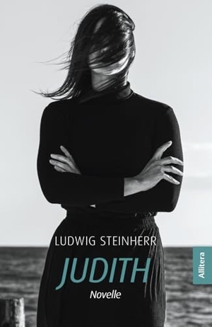 Steinherr, Ludwig. Judith - Novelle. Buch & media, 2024.