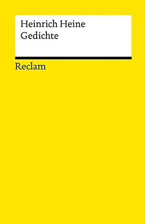 Heine, Heinrich. Gedichte - Heine, Heinrich - Deutsch-Lektüre, Deutsche Klassiker der Literatur - 14329. Reclam Philipp Jun., 2022.
