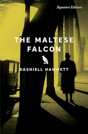 Hammett, Dashiell. The Maltese Falcon (Signature Editions). Union Square & Co., 2026.