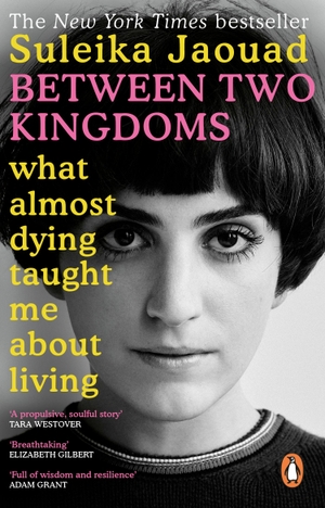 Jaouad, Suleika. Between Two Kingdoms - What almost dying taught me about living. Transworld Publishers Ltd, 2022.