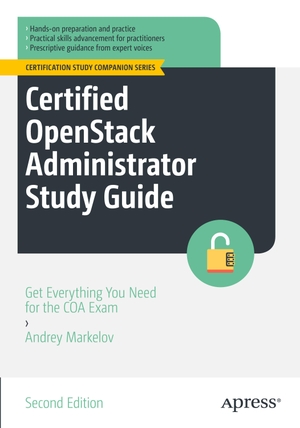 Markelov, Andrey. Certified OpenStack Administrator Study Guide - Get Everything You Need for the COA Exam. Apress, 2022.