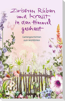 Zwischen Rüben und Kraut in den Himmel geschaut
