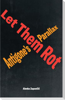 Let Them Rot