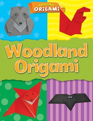 Fullman, Joe. Woodland Origami. Gareth Stevens Publishing Lllp, 2016.
