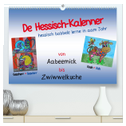 De Hessisch-Kalenner - hessisch babbele lerne in aam Johr (hochwertiger Premium Wandkalender 2024 DIN A2 quer), Kunstdruck in Hochglanz