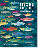 Fische, Fische überall