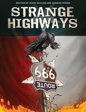 Didier, Samwise / Micky Neilson. Strange Highways. Insight Comics, 2019.