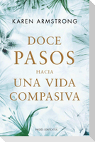 Doce pasos hacia una vida compasiva