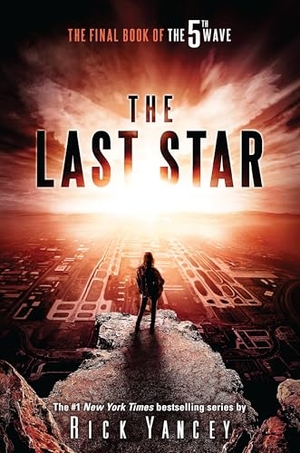 Yancey, Rick. The Last Star - The Final Book of the 5th Wave. Penguin Young Readers Group, 2016.