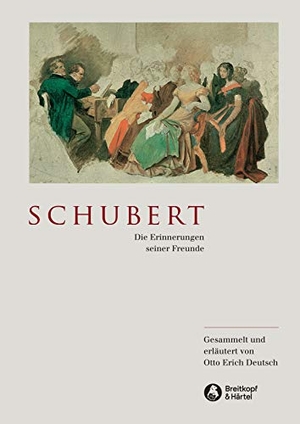 Deutsch, Otto E (Hrsg.). Schubert - Die Erinnerungen seiner Freunde. Breitkopf & Härtel, 1983.