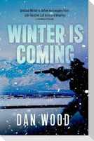 Winter is Coming