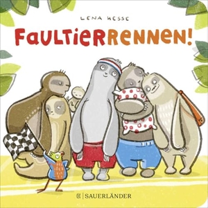 Hesse, Lena. Faultierrennen. FISCHER Sauerländer, 2020.