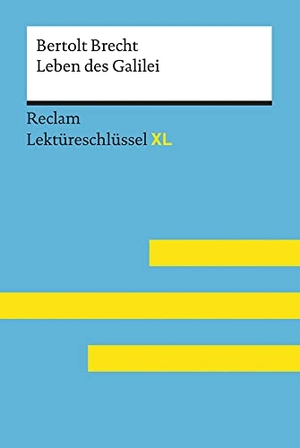 Nutz, Maximilian. Leben des Galilei von Bertolt Brecht: Lektüreschlüssel mit Inhaltsangabe, Interpretation, Prüfungsaufgaben mit Lösungen, Lernglossar. (Reclam Lektüreschlüssel XL). Reclam Philipp Jun., 2020.
