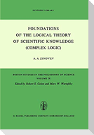 Foundations of the Logical Theory of Scientific Knowledge (Complex Logic)
