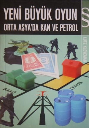 Kleveman, Lutz. Yeni Büyük Oyun; Orta Asyada Kan Ve Petrol. Everest Yayinlari, 2004.