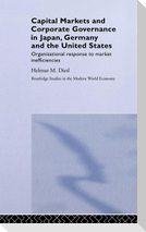 Capital Markets and Corporate Governance in Japan, Germany and the United States