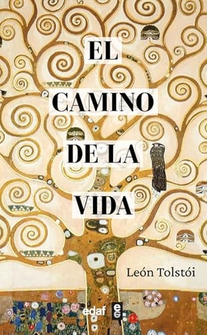 Tolstoi, Lev. Camino de la Vida, El. Edaf Antillas, 2024.