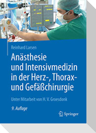 Anästhesie und Intensivmedizin in der Herz-, Thorax- und Gefäßchirurgie