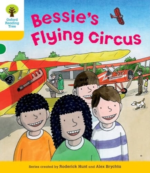 Brychta, Alex / Young, Annemarie et al. Oxford Reading Tree: Level 5: Decode and Develop Bessie's Flying Circus. Oxford University Press, 2011.