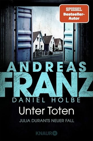 Holbe, Daniel / Andreas Franz. Unter Toten - Julia Durants neuer Fall | SPIEGEL Bestseller-Autor. Knaur Taschenbuch, 2026.