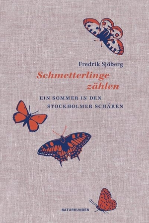 Sjöberg, Fredrik. Schmetterlinge zählen - Ein Sommer in den Stockholmer Schären. Matthes & Seitz Verlag, 2024.