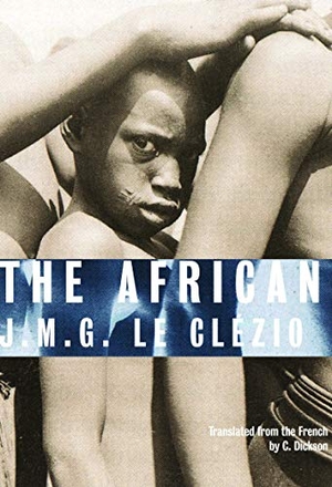Le Clézio, J. M. G.. The African. David R. Godine, 2013.