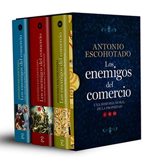 Escohotado, Antonio. Los enemigos del comercio. Espasa, 2019.