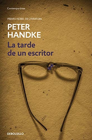 Handke, Peter. La tarde de un escritor. Debolsillo, 2020.