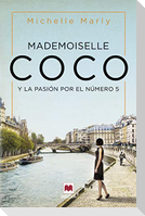 Mademoiselle Coco : y la pasión por el nº 5