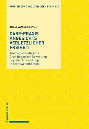 Linde, Julia van der. Care-Praxis angesichts verletzlicher Freiheit - Theologisch-ethische Grundlagen zur Bewertung digitaler Anwendungen in der Psychotherapie. Schwabe Verlag Basel, 2026.