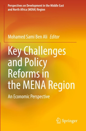 Ben Ali, Mohamed Sami (Hrsg.). Key Challenges and Policy Reforms in the MENA Region - An Economic Perspective. Springer International Publishing, 2023.