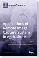 Applications of Remote Image Capture System in Agriculture